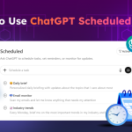 How to Use ChatGPT Scheduled Tasks